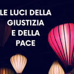 Le luci della giustizia e della pace