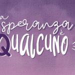 La speranza è Qualcuno