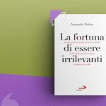 Irrilevanti ma non inutili